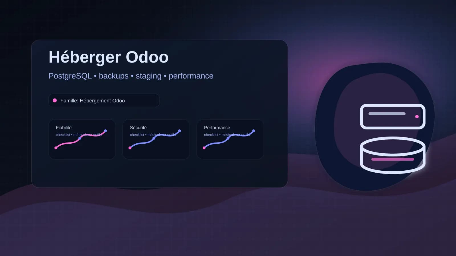 Héberger Odoo en production : architecture (PostgreSQL), sauvegardes, staging et performances (guide 2026)