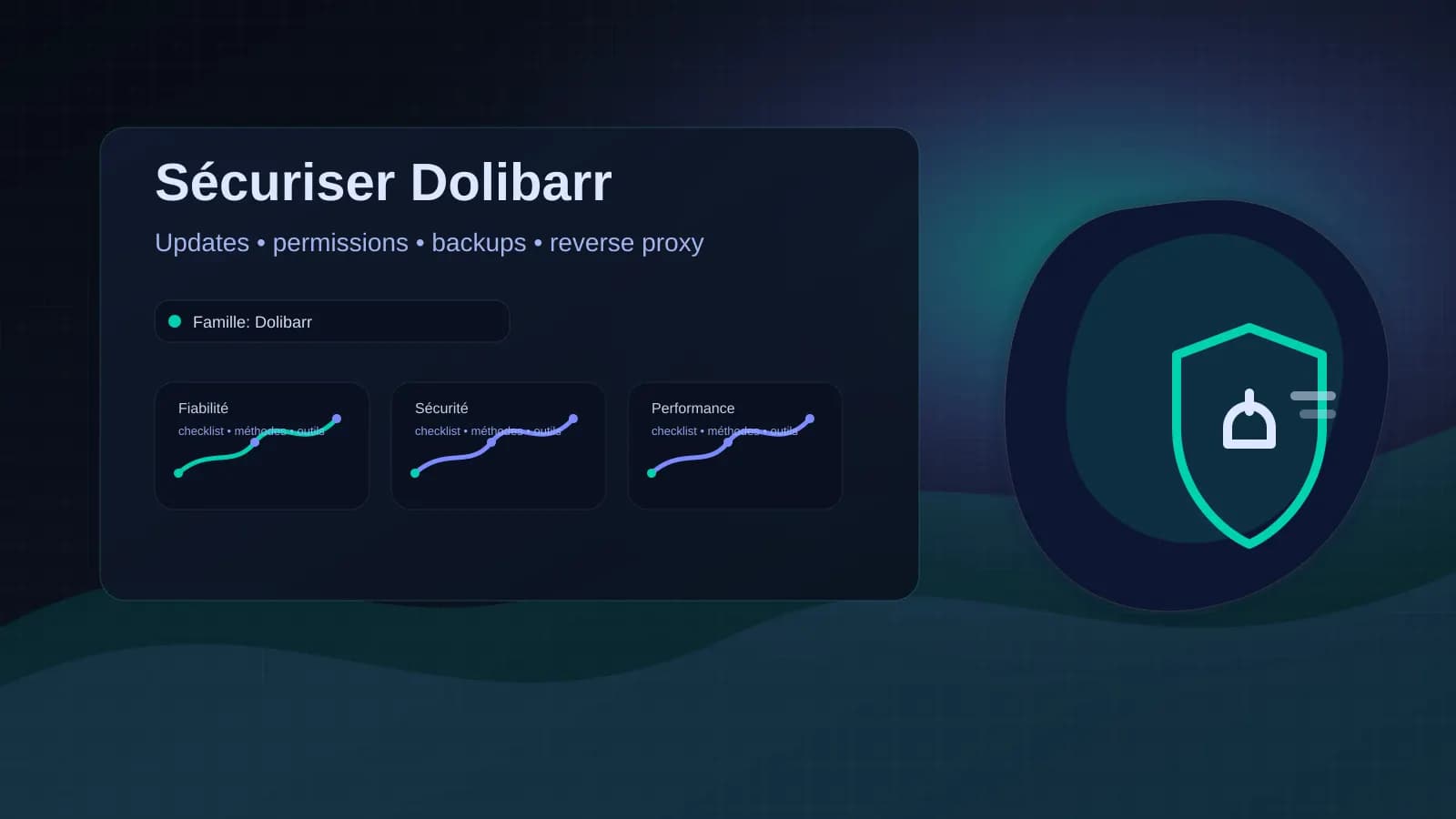 Sécuriser Dolibarr : mises à jour, permissions, sauvegardes et reverse proxy (guide 2026)